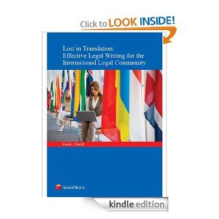 Lost in Translation Effective Legal Writing for the International Legal Community eBook Kevin J. Fandl Kindle Store