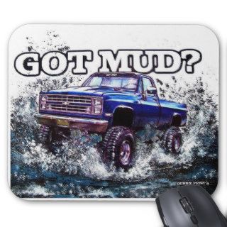 GOT MUD? Mud Truck Chevy Mouse Pads