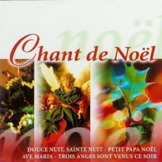 Chant De Noel: Music