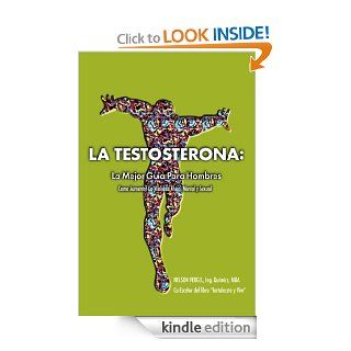 La Testosterona: La Mejor Guia Para Hombres (Spanish Edition) eBook: Nelson Vergel: Kindle Store