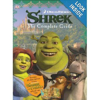 Shrek: The Complete Guide: DK Publishing: 9780756629885: Books
