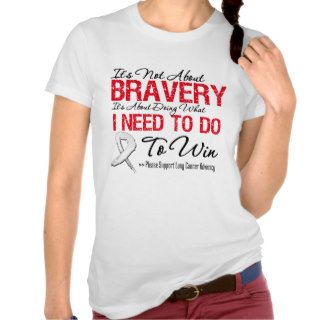 Lung Cancer Bravery T shirts