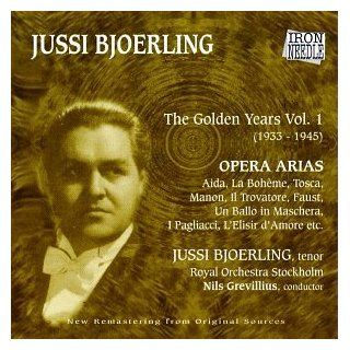Jussi Bjorling: The Golden Years, Vol. 1 (Opera Arias): Music