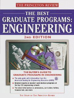 The Best Graduate Programs: Engineering, 2nd Edition: Princeton Review: 9780375752056: Books