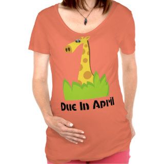 Funny Due In April Giraffe Maternity Tee Shirt