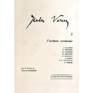 L'Ecriture vernienne (La Revue des lettres modernes ; 523 529 : Jules Verne ; 2) (French Edition): 9782256901362: Books
