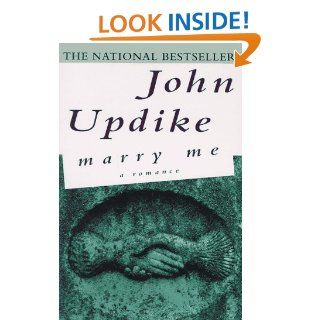Marry Me: A Romance: John Updike: 9780449912157: Books