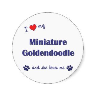 I Love My Miniature Goldendoodle (Female Dog) Round Sticker