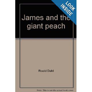 James and the giant peach: A children's story: Roald Dahl: 9780553151138: Books