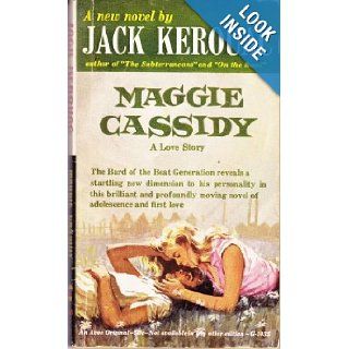 Maggie Cassidy : A Love Story: Jack. Kerouac: Books