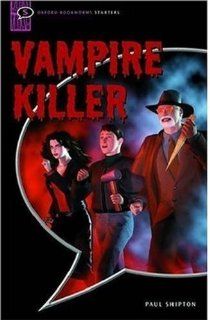 Vampire Killer: Comic strip (Oxford Bookworms Starters) (9780194231763): Paul Shipton: Books