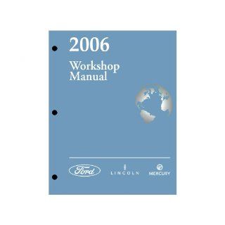 2006 Ford F 250 / F 350 / F 450 / F 550 Super Duty Workshop Manual: Ford Motor Company: Books