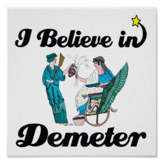 i believe in demeter posters