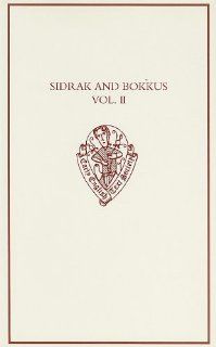 Sidrak and Bokkus, volume II: A Parallel Text Edition from Bodleian Library, MS Laud Misc. 559, and British Library, MS Lansdowne 793 (Early English Text Society Original Series) (9780197223161): T. L. Burton: Books