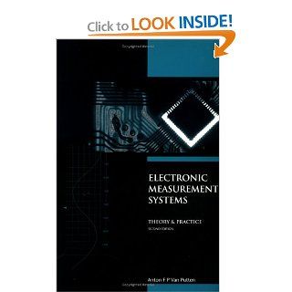 Electronic Measurement Systems: Theory and Practice, 2nd Edition: A.F.P van Putten: 9780750303408: Books
