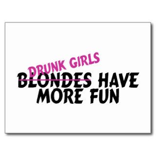 Drunk Girls Have More Fun Postcard