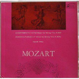 Mozart Divertimento in E Flat Major for String Trio, K. 563 and Adadio & Fugue in F Minor for String Trio, K. 404a, Kehr Trio Mozart, Kehr Trio, viola Georg Schmind, Gunter Kehr, Hans Munch Holland Music