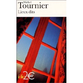 Lieux Dits (Folio 2 Euros) (French Edition): Michel Tournier: 9782070423200: Books