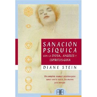 Sanacion Psiquica: Diane Stein: 9788489897182: Books