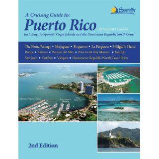 Puerto Rico Cruising Guide, 2nd ed.: Stephen J. Pavlidis: 9781892399328: Books