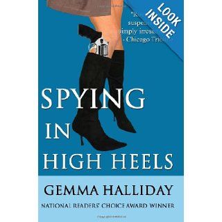 Spying in High Heels (High Heel Mysteries): Gemma Halliday: 9781467978040: Books