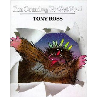 I'm Coming to Get You Tony Ross 9780862640712 Books