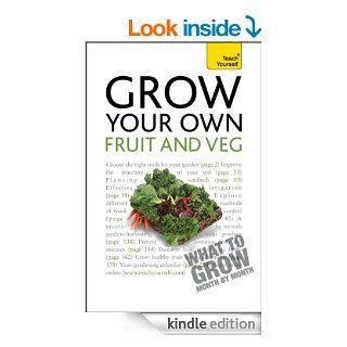 Grow Your Own Fruit and Veg: Teach Yourself eBook: Michael Thurlow: Kindle Store