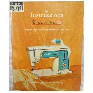 Instructions Touch & Sew Special Zig Zag Sewing Machine Model 626: Singer: Books