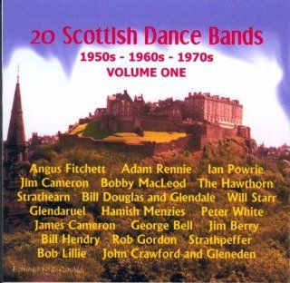 20 Scottish Dance Bands from 50s 60s & 70s Volume One: Music