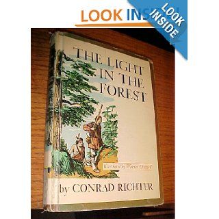 the light in the forest: Conrad Richter: Books