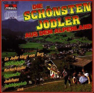 Diverse   Die schnsten Jodler aus dem Alpenland: Music