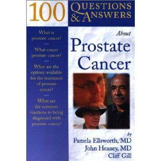 100 Q&A About Prostate Cancer (100 Questions & Answers): Pamela Ellsworth: Books