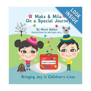 Maks & Mila on a Special Journey: Merel Bakker, Mini Pois Etc: 9782970086505: Books