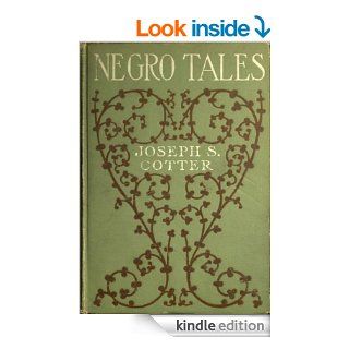 NEGRO TALES eBook: JOSEPH S. COTTER: Kindle Store