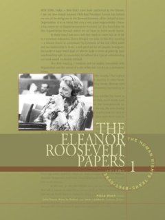 The Eleanor Roosevelt Papers: The Human Rights Years, 1945 1948: Eleanor Roosevelt, Allida Black, John F.  9780684314754: Books