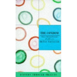 History Through Objects the Condom Eric Chevallier 9780140369632 Books