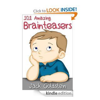 101 Amazing Brainteasers   Kindle edition by Jack Goldstein. Children Kindle eBooks @ .
