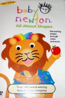 Baby Einstein    Baby Newton    All About Shapes    Discovering shapes through video and music    From the award winning Baby Einstein Company    DVD in Clamshell: Everything Else
