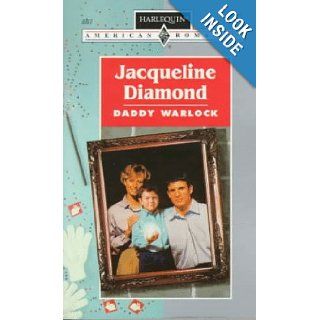 Daddy Warlock: Jacqueline Diamond: 9780373166879: Books