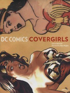 DC Comics Covergirls: Louise Simonson: 9780789318695: Books
