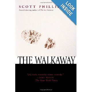 The Walkaway: Scott Phillips: 9780345440211: Books