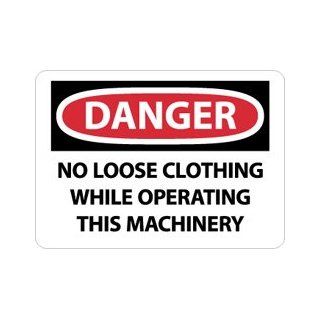 NMC D669AB OSHA Sign, Legend "DANGER   NO LOOSE CLOTHING WHILE OPERATING THIS MACHINERY", 14" Length x 10" Height, Aluminum, Black/Red on White: Industrial Warning Signs: Industrial & Scientific