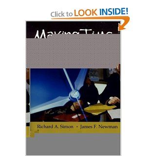 Making Time to Lead: How Principals Can Stay on Top of It All: Richard A. Simon, James F. Newman: 9780761938651: Books