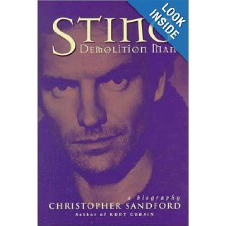Sting: Demolition Man: Christopher Sandford: 9780786706037: Books