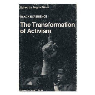 The Transformation of Activism: August (editor) Meier: Books
