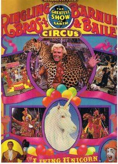 Ringling Bros. And Barnum & Bailey Circus   The Living Unicorn   115th Edition Souvenier Program & Magazine: Jack Ryan: Books