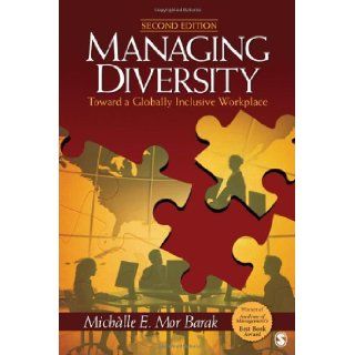 Managing Diversity: Toward a Globally Inclusive Workplace (9781412972352): Michalle E. Mor Barak: Books