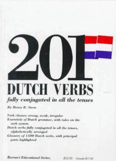 201 Dutch Verbs: Fully Conjugated in All the Tenses (201 Verbs): Henry Stern: 9780812007381: Books