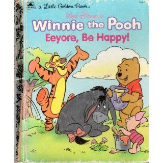 Eeyore, Be Happy ((A Little Golden Book) (Walt Disney's Winnie the Pooh)): Don Ferguson, A. A. Milne: 0033500980626: Books