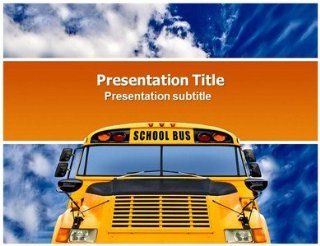 School Bus Powerpoint (Ppt) Template  Template of a School Bus  School Bus Templates  School Bus Slide: Software